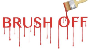 the brush off
