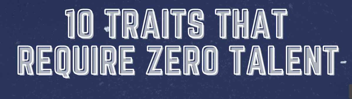 Top 10 Traits That Require Zero Talent Schulz Business